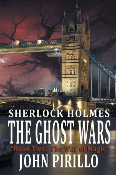 Sherlock Holmes, The Ghost Wars, Book Two: The War of Magic