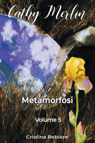 Title: Metamorfosi, Author: Cristina Rebiere