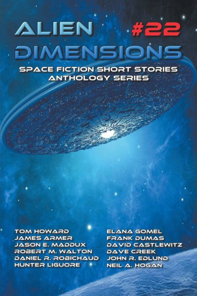 Alien Dimensions 22: Space Fiction Short Stories Anthology Series