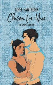 Title: Chosen for You, Author: Ciree Hawthorn