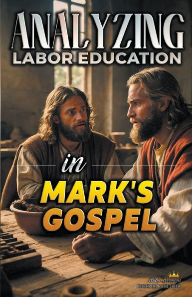 Analyzing the Teaching of Work Mark's Gospel