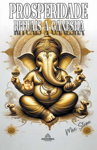 Prosperidade Rituais a Ganesha