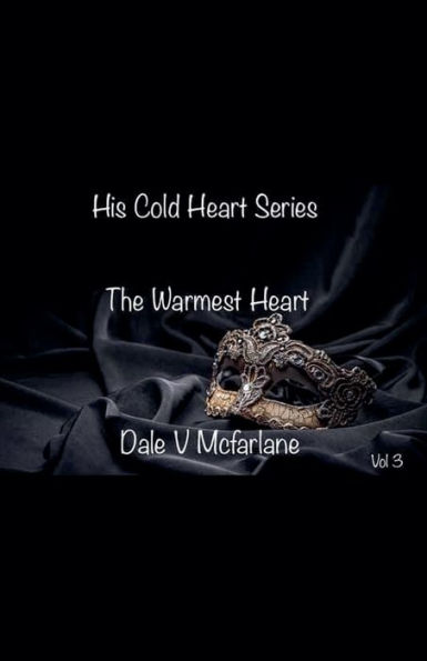 His Cold Heart - The Warmest vol 3