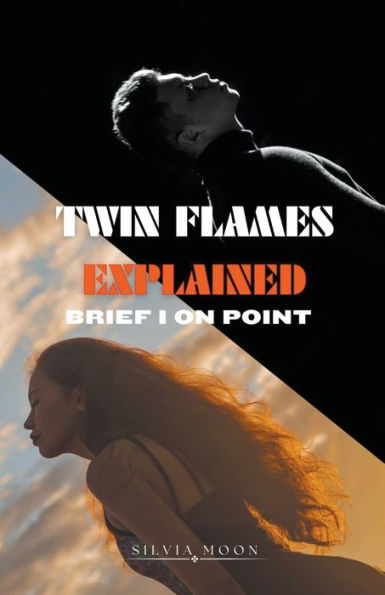 Twin Flames Explained