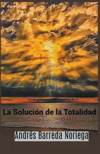 La Soluciï¿½n de la Totalidad