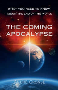 Title: The Coming Apocalypse, Author: Andrï Cronje