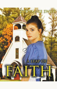 Title: A Leap of Faith, Author: Stephanie Swift