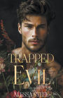 Trapped in Evil: Dark Mafia Romance