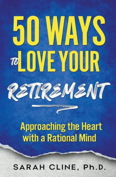 50 Ways to Love Your Retirement