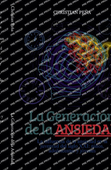 La Generaciï¿½n de la Ansiedad