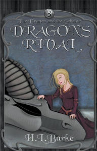 Title: Dragon's Rival, Author: H L Burke