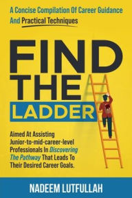 Title: Find The Ladder, Author: Nadeem Lutfullah