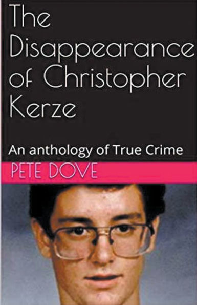 The Disappearance of Christopher Kerze