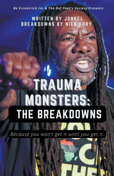 Trauma Monsters: The Breakdowns