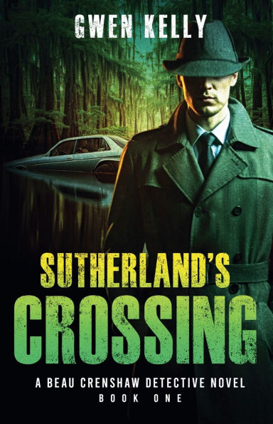 Sutherland's Crossing - A Beau Crenshaw Detective Novel