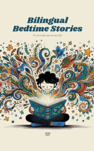 Title: Bilingual Bedtime Stories: French-English Adventures for Kids, Author: Artici Kids