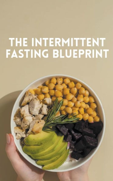 The Intermittent Fasting Blueprint