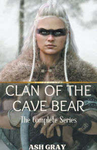 Title: Clan of the Cave Bear: The Complete Series, Author: Ash Gray