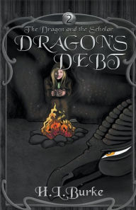 Title: Dragon's Debt, Author: H L Burke