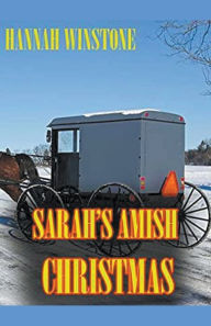 Title: Sarah's Amish Christmas, Author: Hannah Winstone