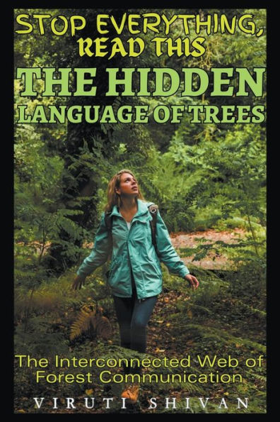 The Hidden Language of Trees - Interconnected Web Forest Communication