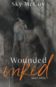 Title: Wounded Inked: Book 1, Author: Sky McCoy