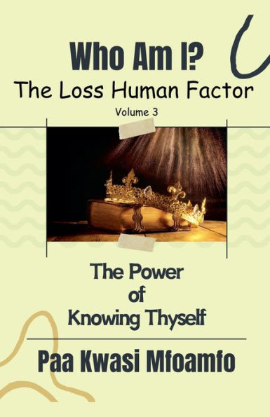 Who Am I?: The Power of Knowing Thyself