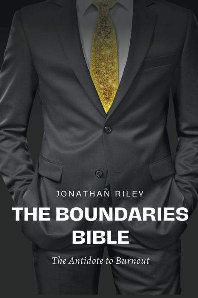 The Boundaries Bible - Antidote to Burnout
