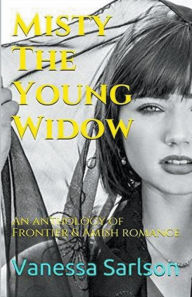 Title: Misty The Young Widow, Author: Vanessa Sarlson