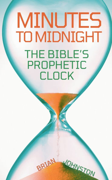 Minutes to Midnight - The Bible's Prophetic Clock