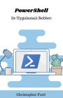 PowerShell ile Uygulamalı Rehber