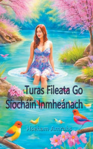 Title: Turas Fileata Go Sï¿½ochï¿½in Inmheï¿½nach, Author: Hseham Amrahs