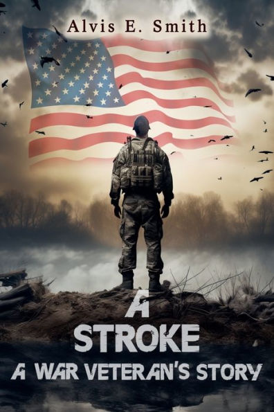 A Stroke War Veteran's Story