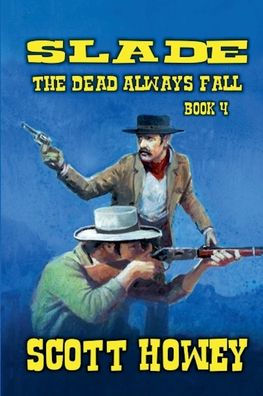 Slade - The Dead Always Fall