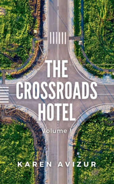 The Crossroads Hotel: Volume 1