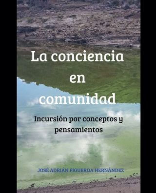 La conciencia en comunidad: Incursiï¿½n por conceptos y pensamientos