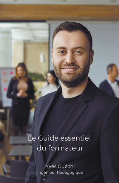 Le Guide essentiel du formateur