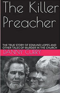 Title: The Killer Preacher, Author: Danny Curry