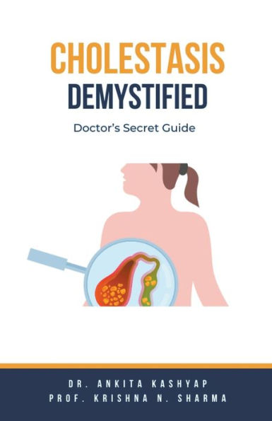 Cholestasis Demystified: Doctor's Secret Guide