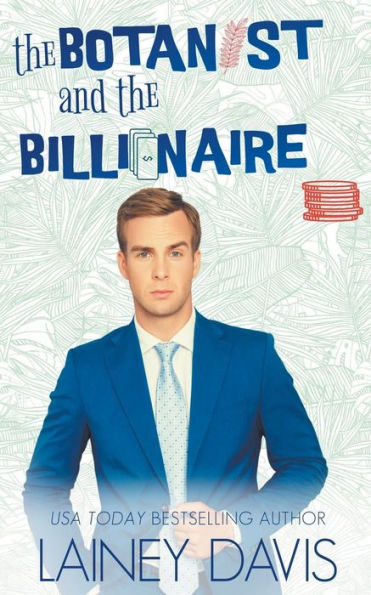 the Botanist and Billionaire