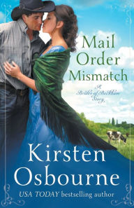 Title: Mail Order Mismatch, Author: Kirsten Osbourne