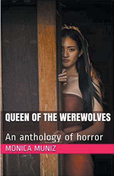 Queen of the Werewolves An Anthology Horror