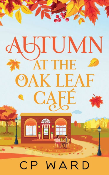Autumn at the Oak Leaf Cafe