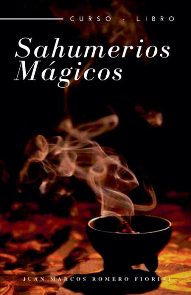 Sahumerios Mï¿½gicos Curso - Libro