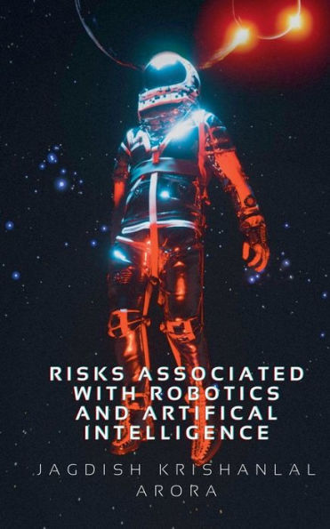 Risks Associated with Artifical Intelligence and Robotics