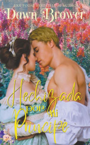 Title: Hechizada por Mi Principe, Author: Dawn Brower