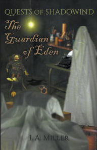 Title: The Guardian of Eden, Author: L a Miller