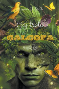 Title: Gaj trola Galgofa - 3. deo, Author: Susanna D Stark