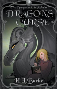 Title: Dragon's Curse, Author: H L Burke