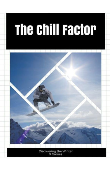 the Chill Factor: Discovering Winter X Games